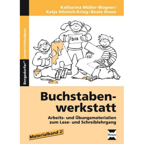 B. Bosse K. Hönisch-Krieg K. Müller-Wagner - Buchstabenwerkstatt - Materialband 2