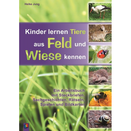 Heike Jung - Kinder lernen Tiere aus Feld und Wiese kennen