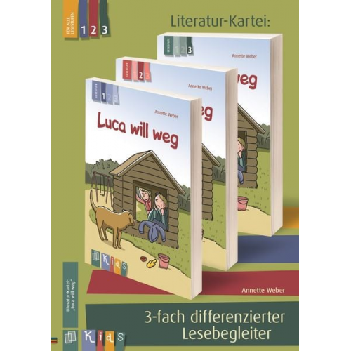 Annette Weber - KidS - Literatur-Kartei: "Luca will weg". 3-fach differenzierter Lesebegleiter