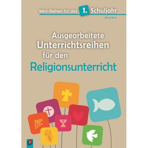 Aline Kurt - Ausgearbeitete Unterrichtsreihen für den Religionsunterricht