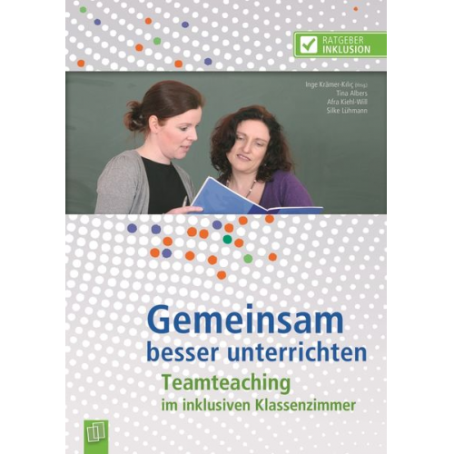 Tina Albers Afra Kiehl-Will Silke Lühmann Inge Krämer-Kiliç - Gemeinsam besser unterrichten