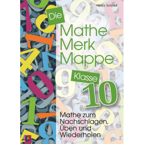 Hans J. Schmidt - Die Mathe-Merk-Mappe Klasse 10