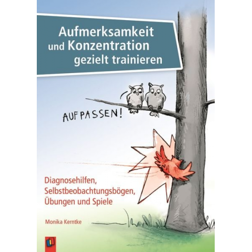 Monika Kerntke - Aufmerksamkeit und Konzentration gezielt trainieren