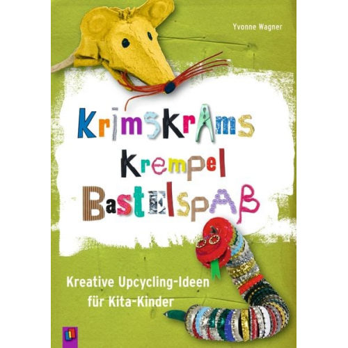 Yvonne Wagner - Krimskrams Krempel Bastelspaß