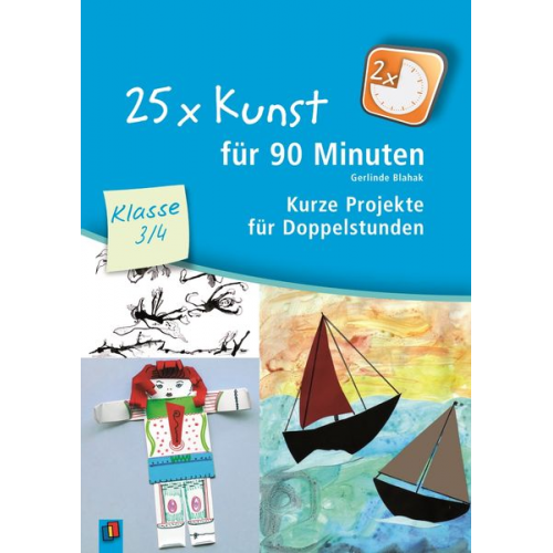 Gerlinde Blahak - 25 x Kunst für 90 Minuten - Klasse 3/4