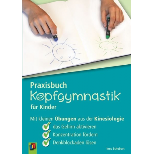 Ines Schubert - Praxisbuch Kopfgymnastik für Kinder