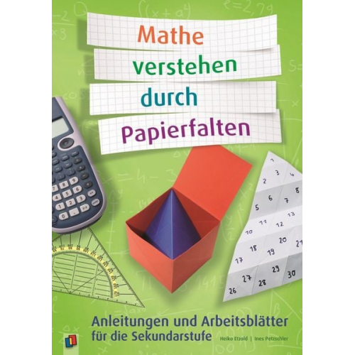 Heiko Etzold Ines Petzschler - Mathe verstehen durch Papierfalten