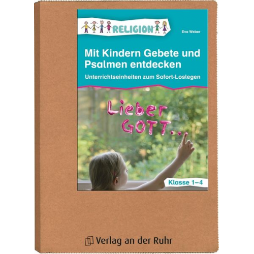 Eva Weber - Mit Kindern Gebete und Psalmen entdecken