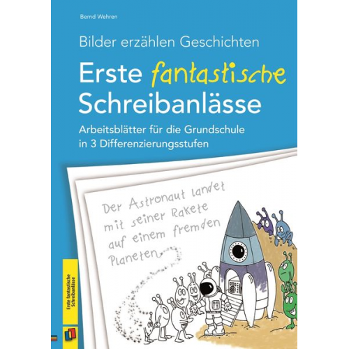 Bernd Wehren - Bilder erzählen Geschichten - Erste fantastische Schreibanlässe