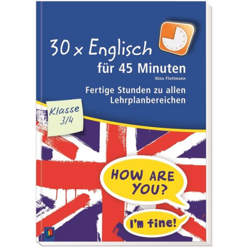 Nina Flottmann - 30 x Englisch für 45 Minuten - Klasse 3/4