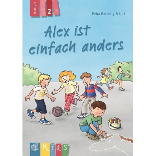 Petra Bartoli y Eckert - Alex ist einfach anders - Lesestufe 2