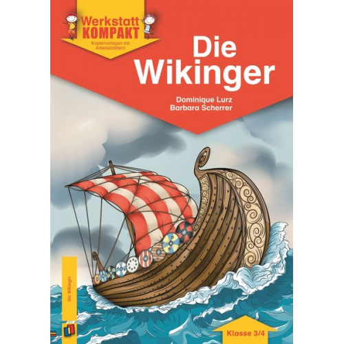 Barbara Scherrer Dominique Lurz - Die Wikinger - Klasse 3/4