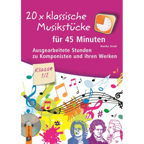 Monika Strobl - 20 x klassische Musikstücke für 45 Minuten - Klasse 1/2