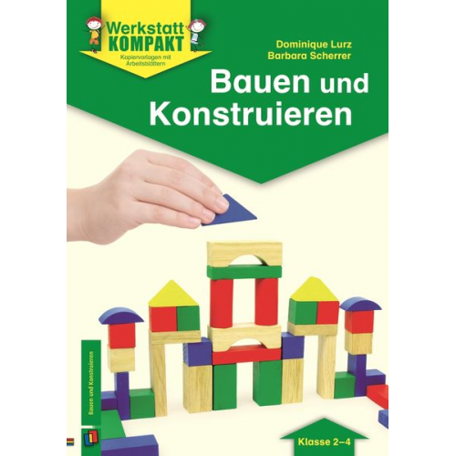 Barbara Scherrer Dominique Lurz - Bauen und Konstruieren