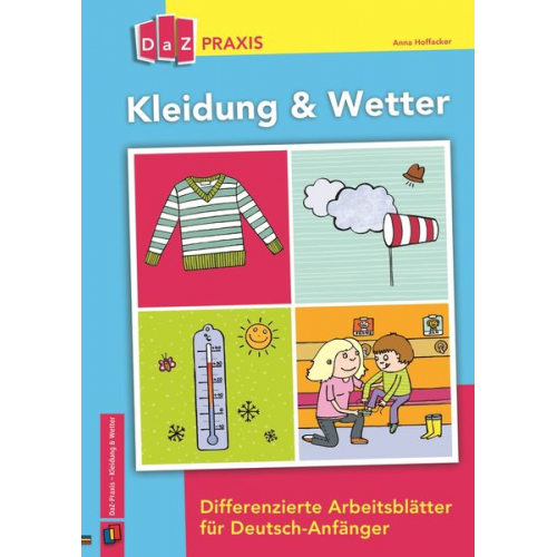 Anna Hoffacker - Kleidung & Wetter - Differenzierte Arbeitsblätter für Deutsch-Anfänger