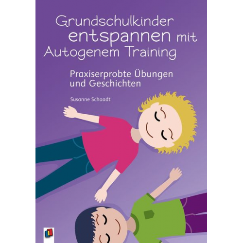 Susanne Schaadt - Grundschulkinder entspannen mit Autogenem Training