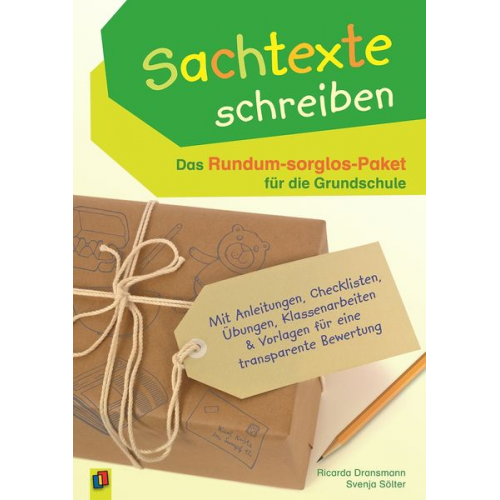 Ricarda Dransmann Svenja Sölter - Sachtexte schreiben - Das Rundum-sorglos-Paket für die Grundschule