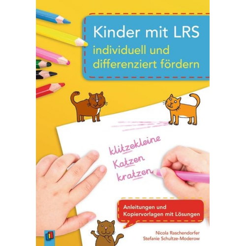 Nicola Raschendorfer Stefanie Schultze-Moderow - Kinder mit LRS individuell und differenziert fördern