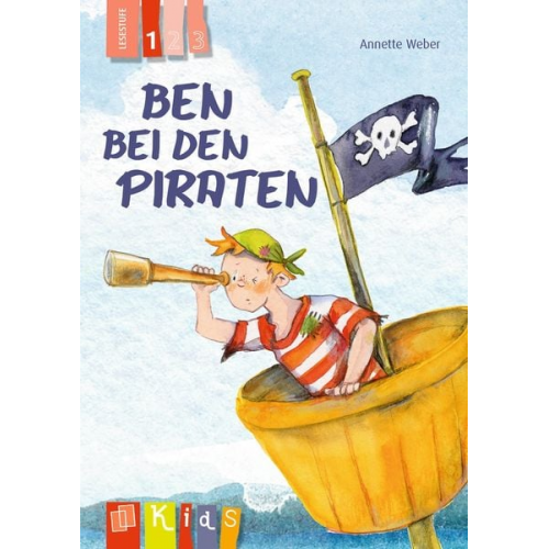 Annette Weber - Ben bei den Piraten - Lesestufe 1