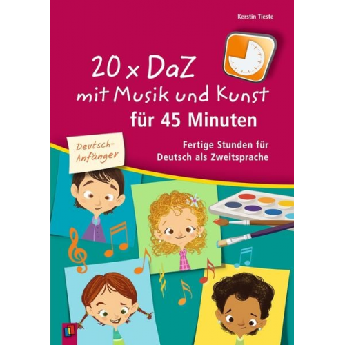 Kerstin Tieste - 20 x DaZ mit Musik und Kunst für 45 Minuten - für Deutsch-Anfänger