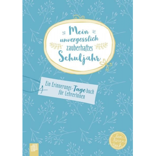 Redaktionsteam Verlag an der Ruhr - Mein unvergesslich zauberhaftes Schuljahr. Tagebuch