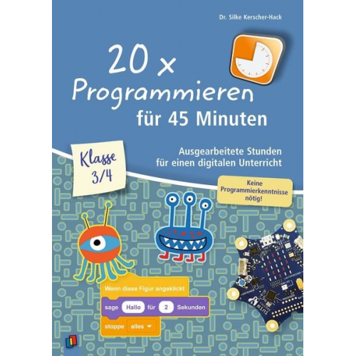 Silke Kerscher-Hack - 20 x Programmieren für 45 Minuten - Klasse 3-4