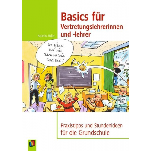 Katarina Raker - Basics für Vertretungslehrerinnen und -lehrer