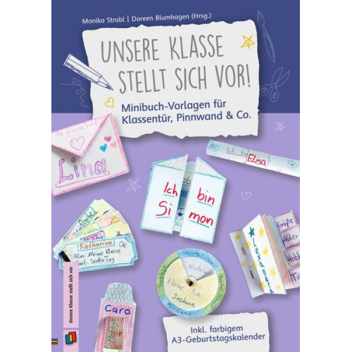 Monika Strobl - Unsere Klasse stellt sich vor! Minibuch-Vorlagen für Klassentür, Pinnwand & Co.