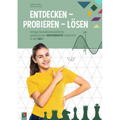 Matthias Müller Juliane Dobschal - Müller, M: Entdecken - Probieren - Lösen