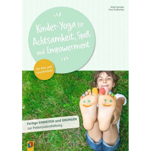 Birgit Spengler Petra Prossowsky - Kinder-Yoga für Achtsamkeit, Spaß und Empowerment