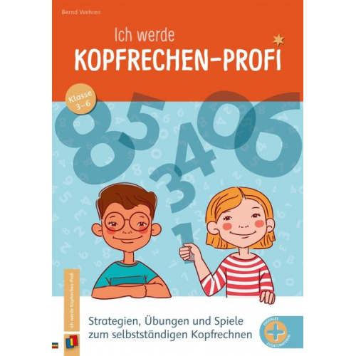 Bernd Wehren - Ich werde Kopfrechen-Profi - Klasse 3-6