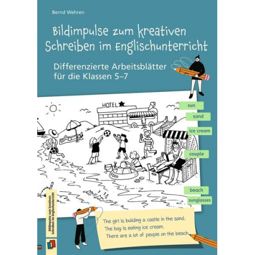 Bernd Wehren - Bildimpulse zum kreativen Schreiben im Englischunterricht