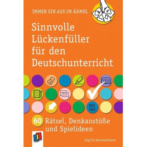 Ingrid Semmelmann - Sinnvolle Lückenfüller für den Deutschunterricht