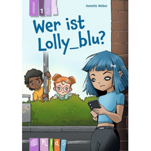 Annette Weber - Wer ist Lolly_blu? – Lesestufe 1