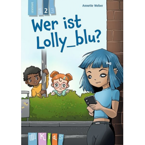 Annette Weber - Wer ist Lolly_blu? – Lesestufe 2