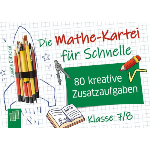 Juliane Dobschal - Die Mathe-Kartei für Schnelle - Klasse 7/8