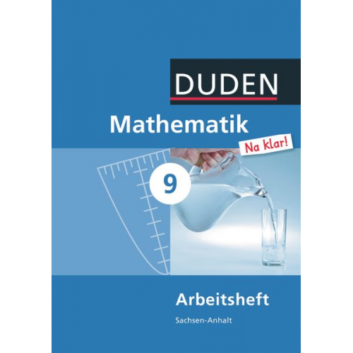 Wolfram Eid Günter Liesenberg Sybille Lootze Heike Szebrat Ingrid Biallas - Mathematik Na klar! 9 Arbeitsheft Sachsen-Anhalt Sekundarschule