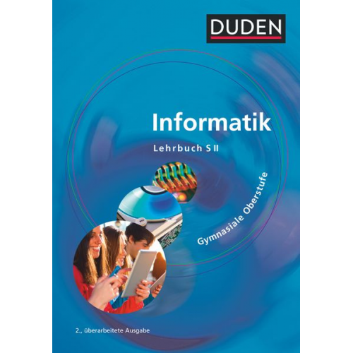 Lutz Engelmann Robby Buttke Jörg Strehmann Hans-Dieter Burkhard Peter Bartke - Duden Informatik. Schülerbuch Gymnasiale Oberstufe