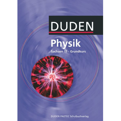 Lothar Meyer Gerd-Dietrich Schmidt Detlef Hoche Rainer Reichwald - Physik 11 Grundkurs Lehrbuch. Sachsen