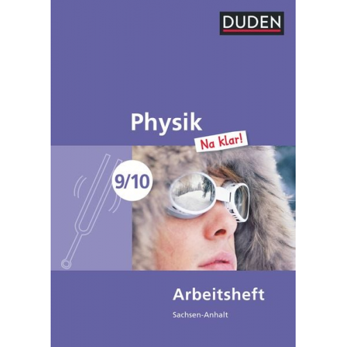 Lothar Meyer Barbara Gau Gerd-Dietrich Schmidt Oliver Schwarz Günter Kunert - Physik Na klar! 9/10 Arbeitsheft Sachsen-Anhalt Sekundarschule