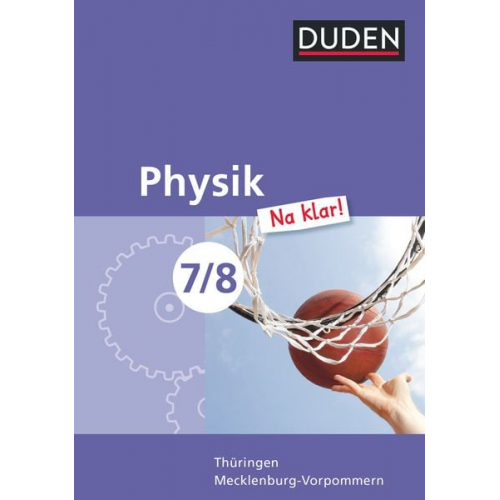 Ingo Koch Ferdinand Hermann-Rottmair Dirk Kelch Lothar Meyer Barbara Gau - Physik Na klar! 7/8 Lehrbuch