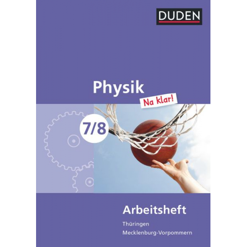 Lothar Meyer Barbara Gau Gerd-Dietrich Schmidt Günter Kunert - Physik Na klar! 7/8 Arbeitsheft