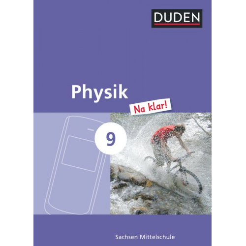 Lothar Meyer Barbara Gau Oliver Schwarz - Physik Na klar! 9. Schuljahr. Schülerbuch Mittelschule Sachsen