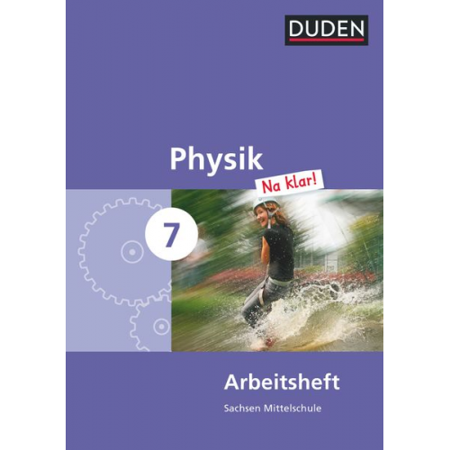 Lothar Meyer Barbara Gau Gerd-Dietrich Schmidt Petra Hüther - Physik Na klar! 7 Arbeitsheft - Mittelschule Sachsen