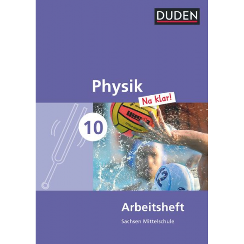 Lothar Meyer Barbara Gau - Physik Na klar! 10. Schuljahr - Mittelschule Sachsen - Arbeitsheft