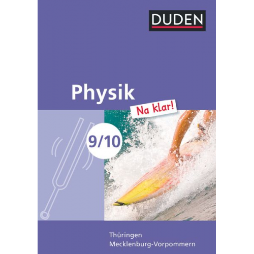 Lothar Meyer Barbara Gau Ingo Koch Gerd Riedl - Physik Na klar! 9./10. Schuljahr. Schülerbuch. Regelschule Thüringen und Regionale Schule Mecklenburg-Vorpommern