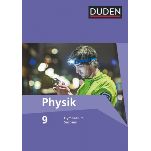 Duden Physik 9. Schuljahr. Schülerbuch Gymnasium Sachsen