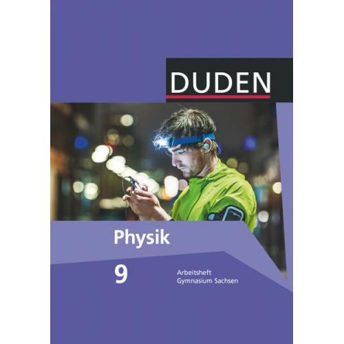 Duden Physik 9. Schuljahr. Arbeitsheft Gymnasium Sachsen