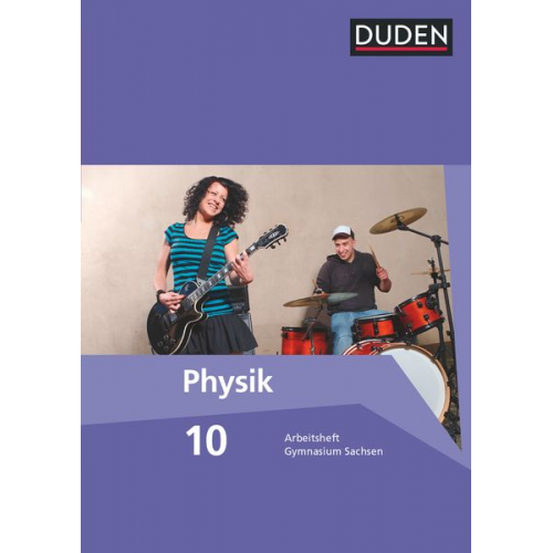 Lothar Meyer Barbara Gau - Duden Physik 10. Schuljahr. Gymnasium Sachsen. Arbeitsheft