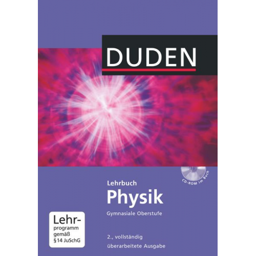 Lothar Meyer Gerd-Dietrich Schmidt Oliver Schwarz Detlef Hoche Josef Küblbeck - Duden Physik - Sekundarstufe II - Neubearbeitung. Schülerbuch mit CD-ROM